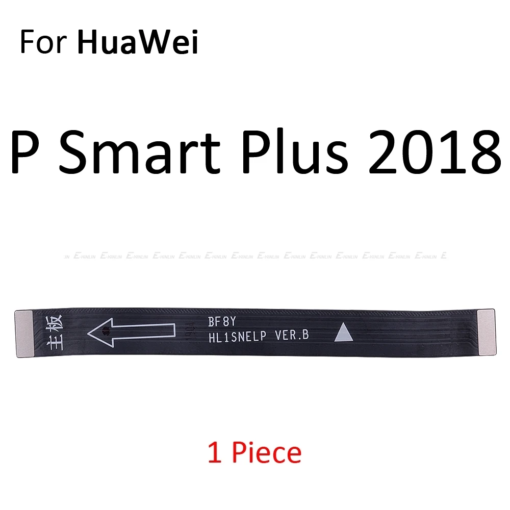 Новинка, материнская плата с гибким кабелем для HuaWei mate 20X10 9 Pro Lite P Smart Plus - Цвет: For P Smart Plus2018