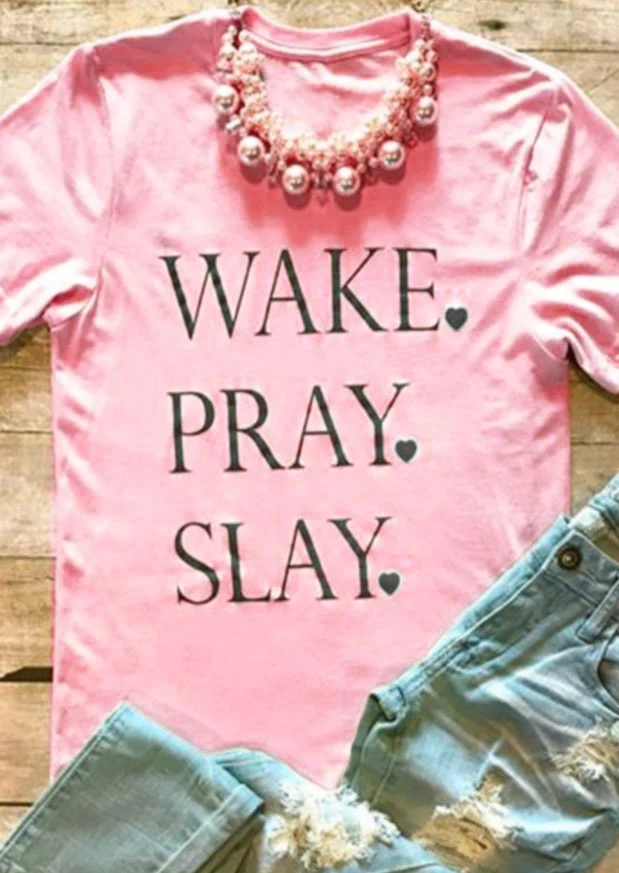 Wake Pray Slay T-Shirt without Necklace