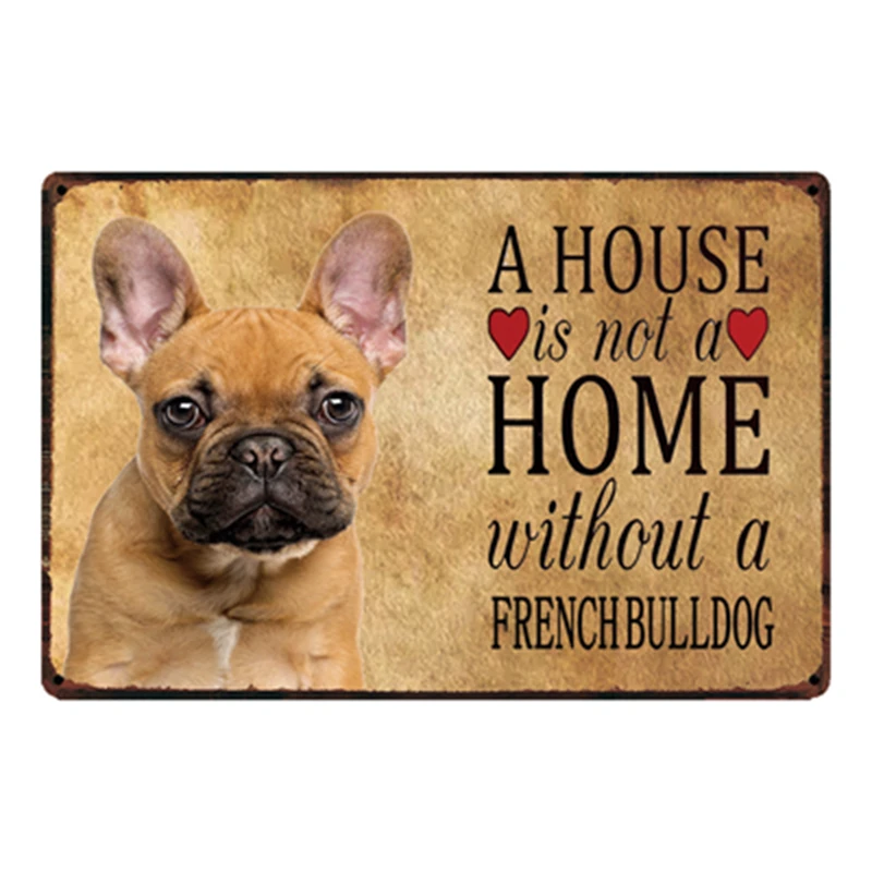 

[ Kelly66 ] Dogs Home Without The French Bulldog Metal Sign Tin Poster Home Decor Bar Wall Art Painting 20*30 CM Size y-2133