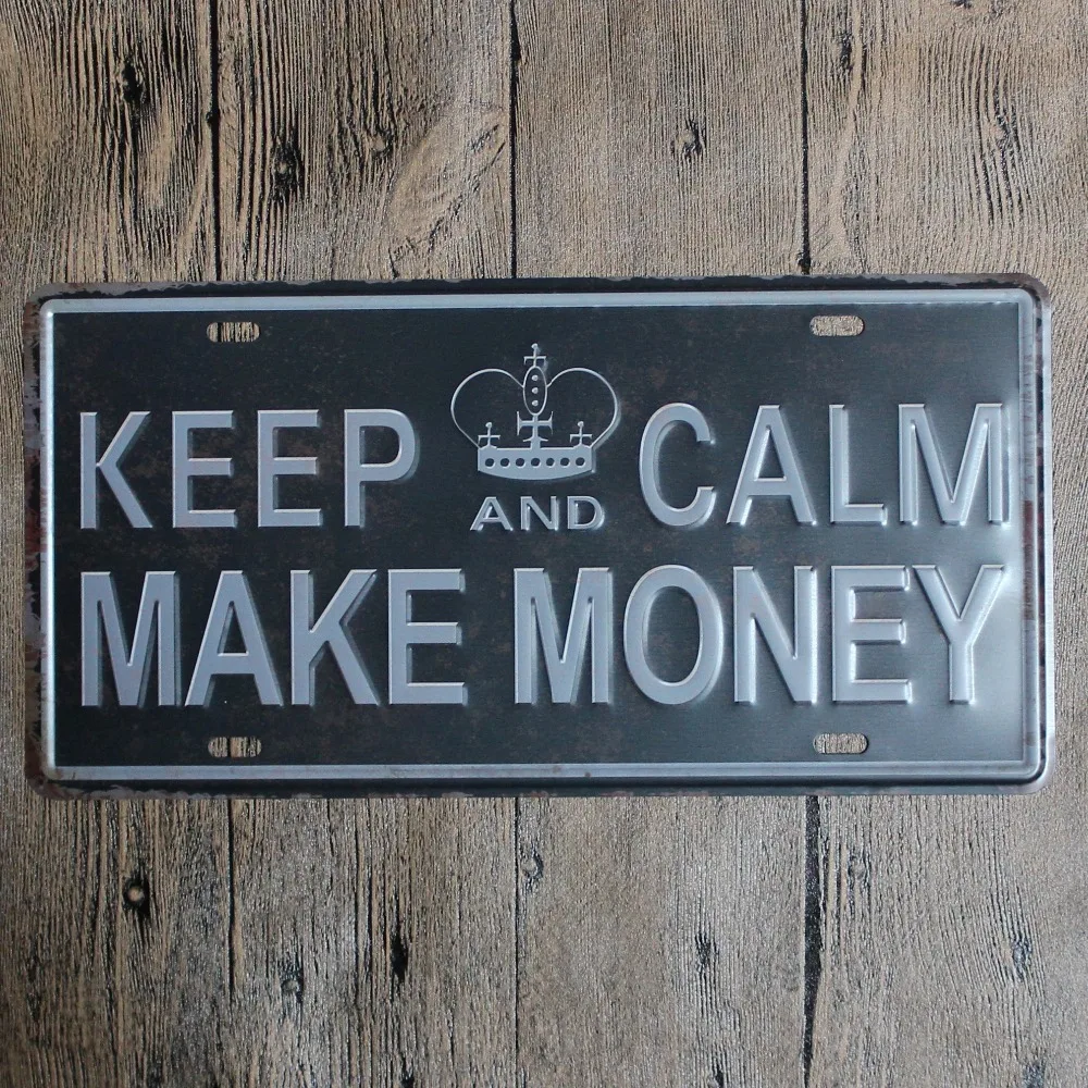 KEEP CALM MAKE MONEY Tin Signs Metal License Plate Antique Painting Pub and Shop DECOR Wall Sticker 30*15cm | Дом и сад