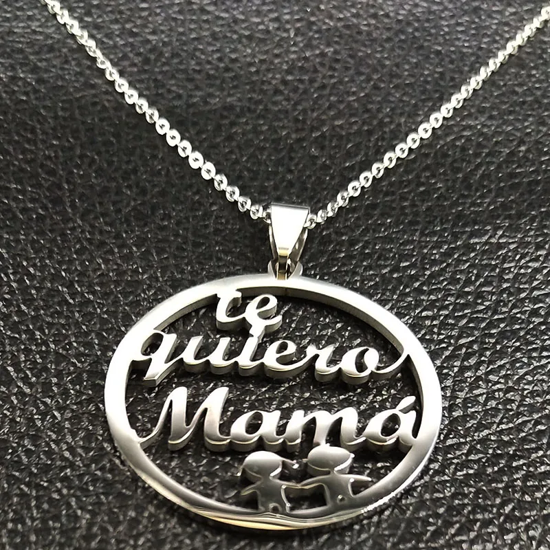 Te Quiero Mama, ожерелье из нержавеющей стали, семейные кулоны для женщин, серебряное ожерелье для мамы и дочки, ювелирные изделия, bisuteria mujer N77527