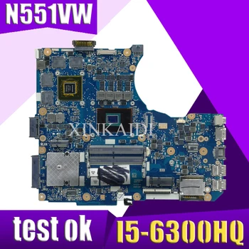 

XinKaidi N551VW Laptop motherboard for ASUS N551VW N551V G551V FX551V G551VW FX51VW Test original mainboard I5-6300HQ