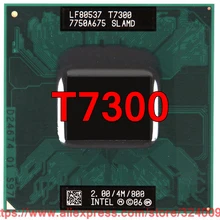 lntel Core 2 Duo T7300 cpu(4 м кэш, 2,00 ГГц, 800 МГц FSB, двухъядерный) ноутбук процессор