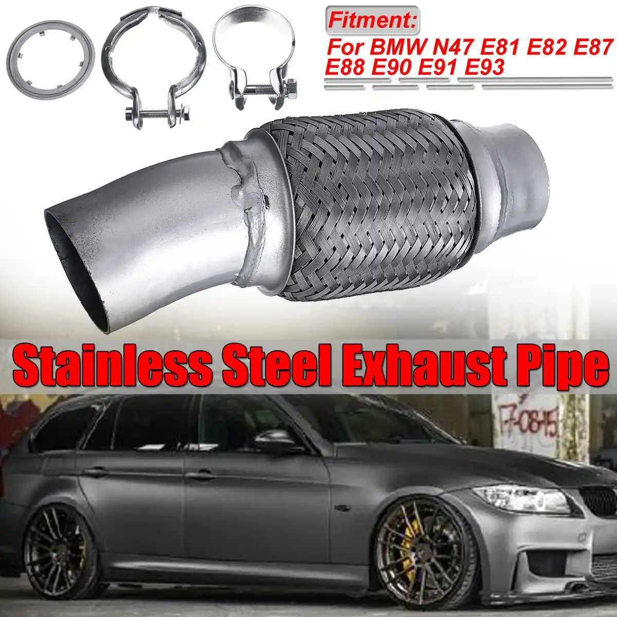 

High Quality E90 E88 E91 Stainless Steel Car Exhaust Pipe Kits With Clamp For BMW N47 E81 E82 E87 E88 E90 E91 E93 18307812281