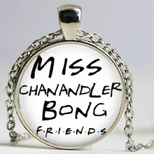 1pcslot FRIENDS TV Show Miss Chanandler Bong cita collar con pendiente de cabujón Vintage bronce declaración Collar para Mujeres Hombres
