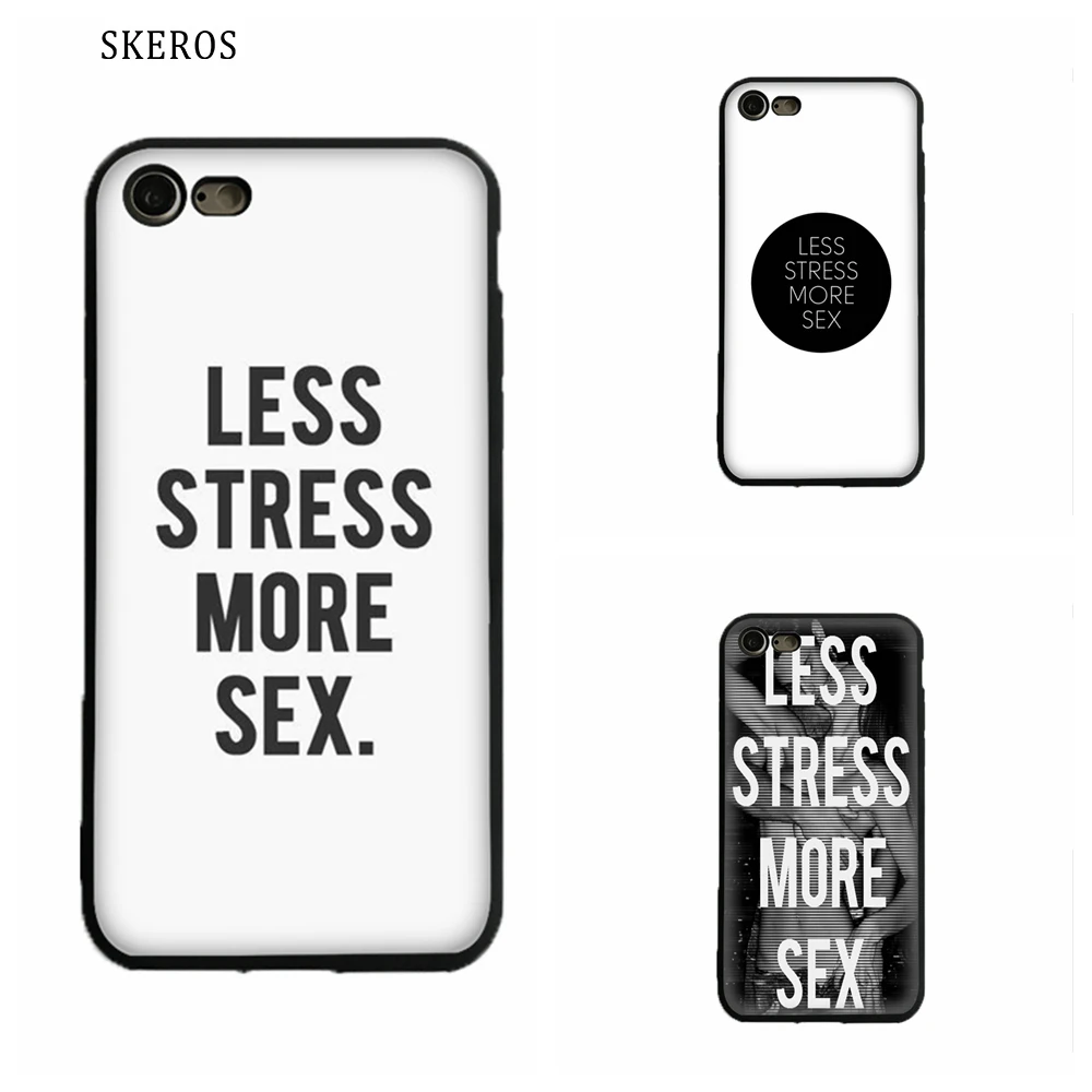 SKEROS Less Stress More Sex Silicone TPU Phone Soft Cover For IPhone X 5 5S Se 6 6S 7 8 Plus #ua88 |