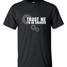 TRUST ME HUMOR I AM AN ENGINEER, уличная одежда, хлопковая Мужская футболка, мужские футболки, топы, футболки, Топ бренд, тонкая одежда, ММА Спорт