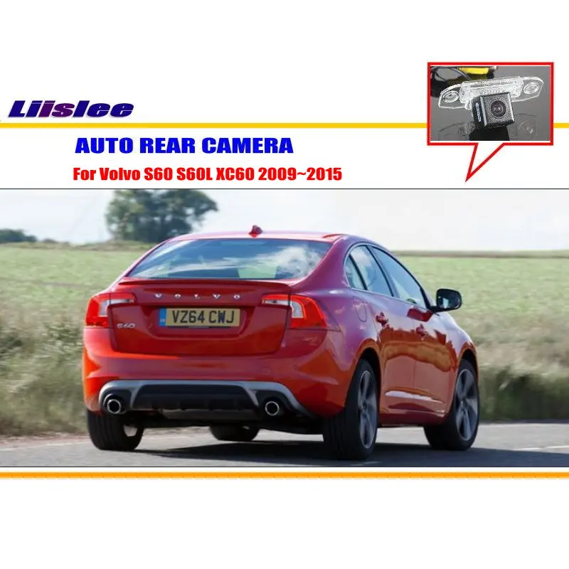 

Liislee Car Rear Camera For Volvo S60 S60L XC60 2009~2015 / Back Parking Camera / HD CCD RCA NTST PAL / License Plate Lamp CAM
