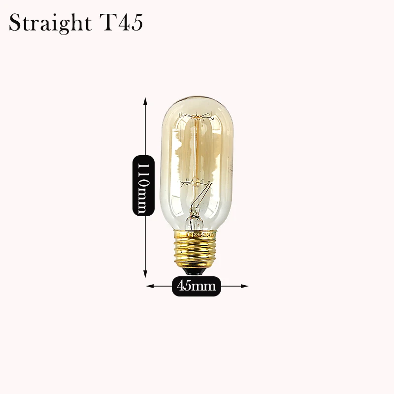 Ретро Эдисон лампа 40 Вт 220 В Эдисон свет лампы E27 нить накаливания декоративные лампы Вольфрам домашние освещение - Цвет: T45 Straight