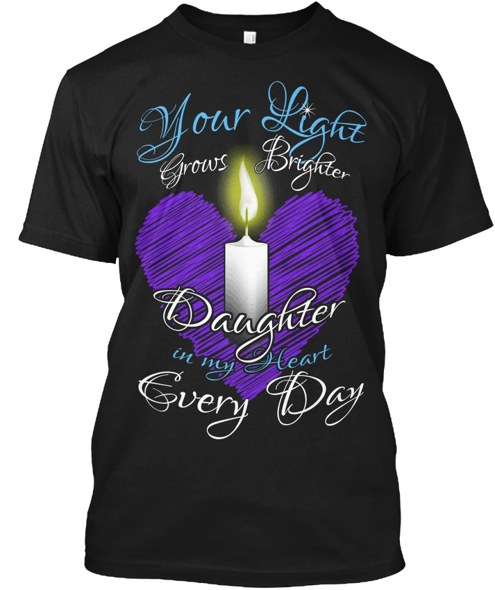 Daughter Memorial Candle Heart Your Light Grows popular Tagless Tee T