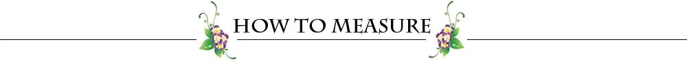 HOW TO MEASURE