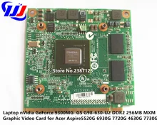 5520 г 6930 г 7720 г 4630 г 7730 г ноутбук NVIDIA GeForce 9300 м GS G98-630-U2 DDR2 256 МБ MXM II Графический видеокарта для Acer Aspire