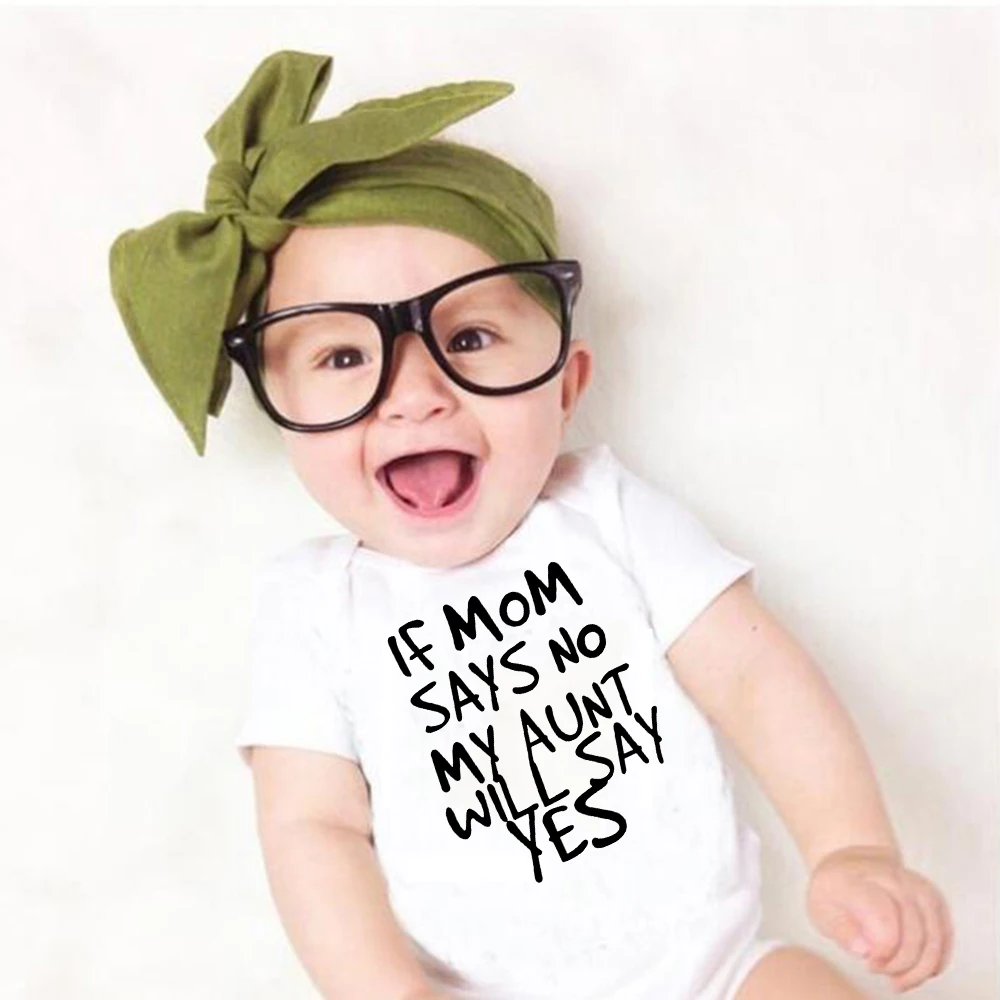 If Mom Says No My Aunt Will Say Yes Print Baby Rompers Girls Infant Boys Jumpsuit