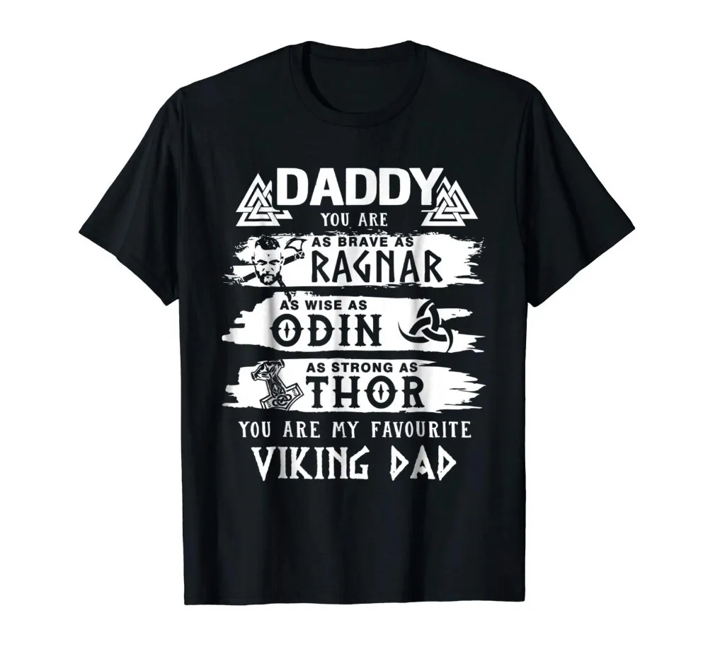 

2019 New Men T-Shirt Viking Daddy As Odin As Thor Father Day Shirt T-Shirt