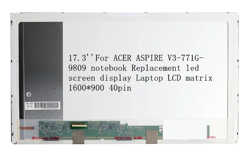 17,3 ''для ACER ASPIRE V3-771G-9809 ноутбук замена led-экран ноутбука ЖК-дисплей матрица 1600*900 40pin