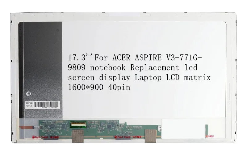 ^*Best Offers 17.3''For ACER ASPIRE V3-771G-9809 notebook Replacement led screen display Laptop LCD matrix 1600*900 40pin ^*Best Offers 17.3''For ACER ASPIRE V3-771G-9809 notebook Replacement led screen display Laptop LCD matrix 1600*900 40pin
