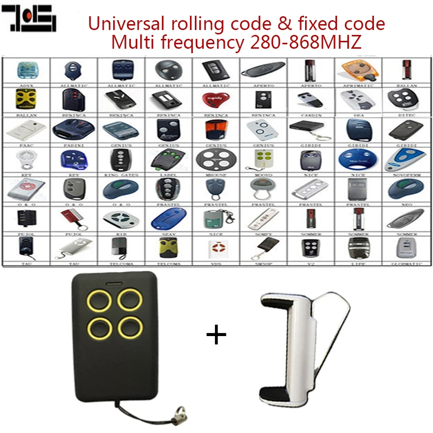 

For Multi frequency 280-868mhz rolling code and fixed code remote