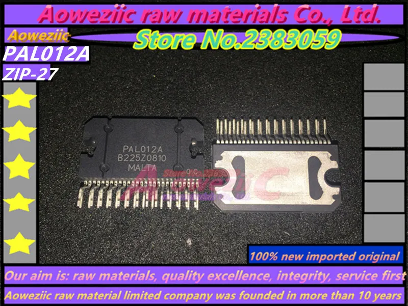 Aoweziic 100% новый импортный оригинальный PAL012A PAL012 ZIP-27 аудио модуль усилителя