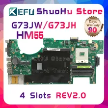 

KEFU For ASUS G73JW G73JH G73J G73JF G73JH 4 SLOTS 2D REV:2.0 HM55 laptop motherboard tested 100% work original mainboard