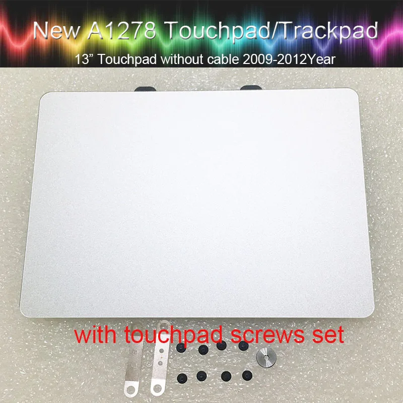 Genuine Touchpad Trackpad for Macbook Pro 13" A1278 Unibody Trackpad with screw set 2009 2010 2011 2012 year