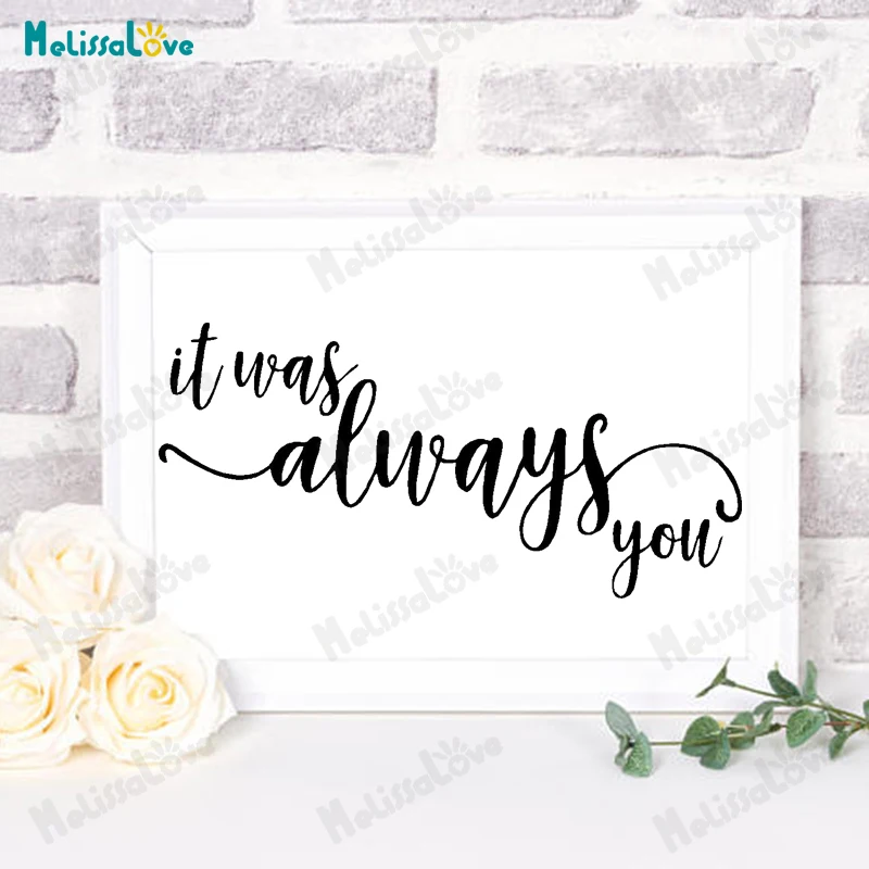 

Наклейка на стену с надписью «It Was Always You»