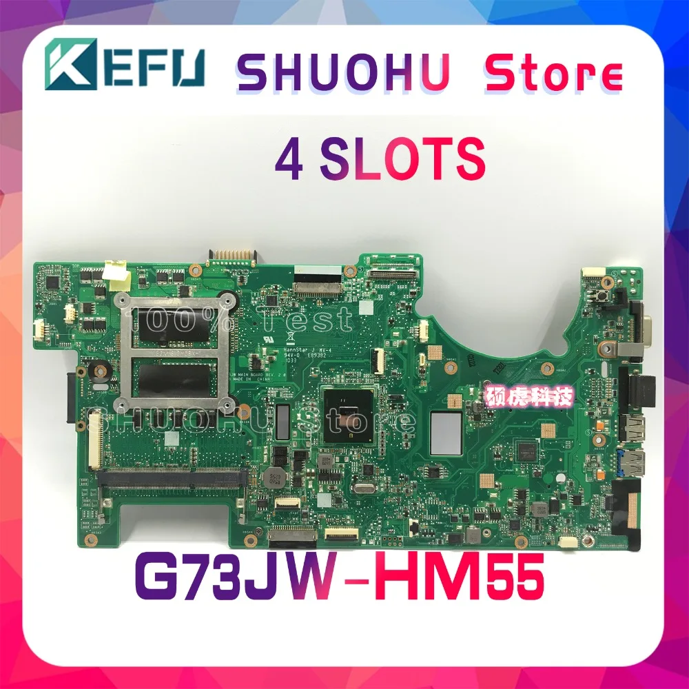 KEFU For ASUS G73JW G73J G73 4-SLOTS REV:2.0 HM55 laptop motherboard tested 100% work original mainboard KEFU For ASUS G73JW G73J G73 4-SLOTS REV:2.0 HM55 laptop motherboard tested 100% work original mainboard