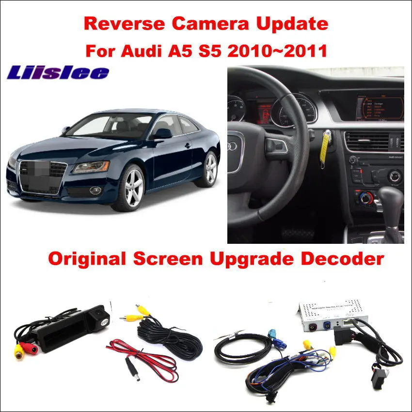 

Liislee For Audi A5 S5 2010~2011 Original Screen Reversing Track Image + Rear Camera / Original Screen Update / Digital Decoder