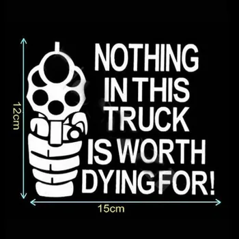 

(100 pieces /lot) Wholesale Vinyl Nothing in this truck is worth dying for decals car window stickers Car styling