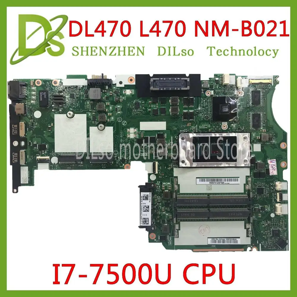 Greatest  KEFU DL470 NM-B021 motherboard for Lenovo Thinkpad L470 laptop motherboard i7-7500U CPU R5 GPU DDR4