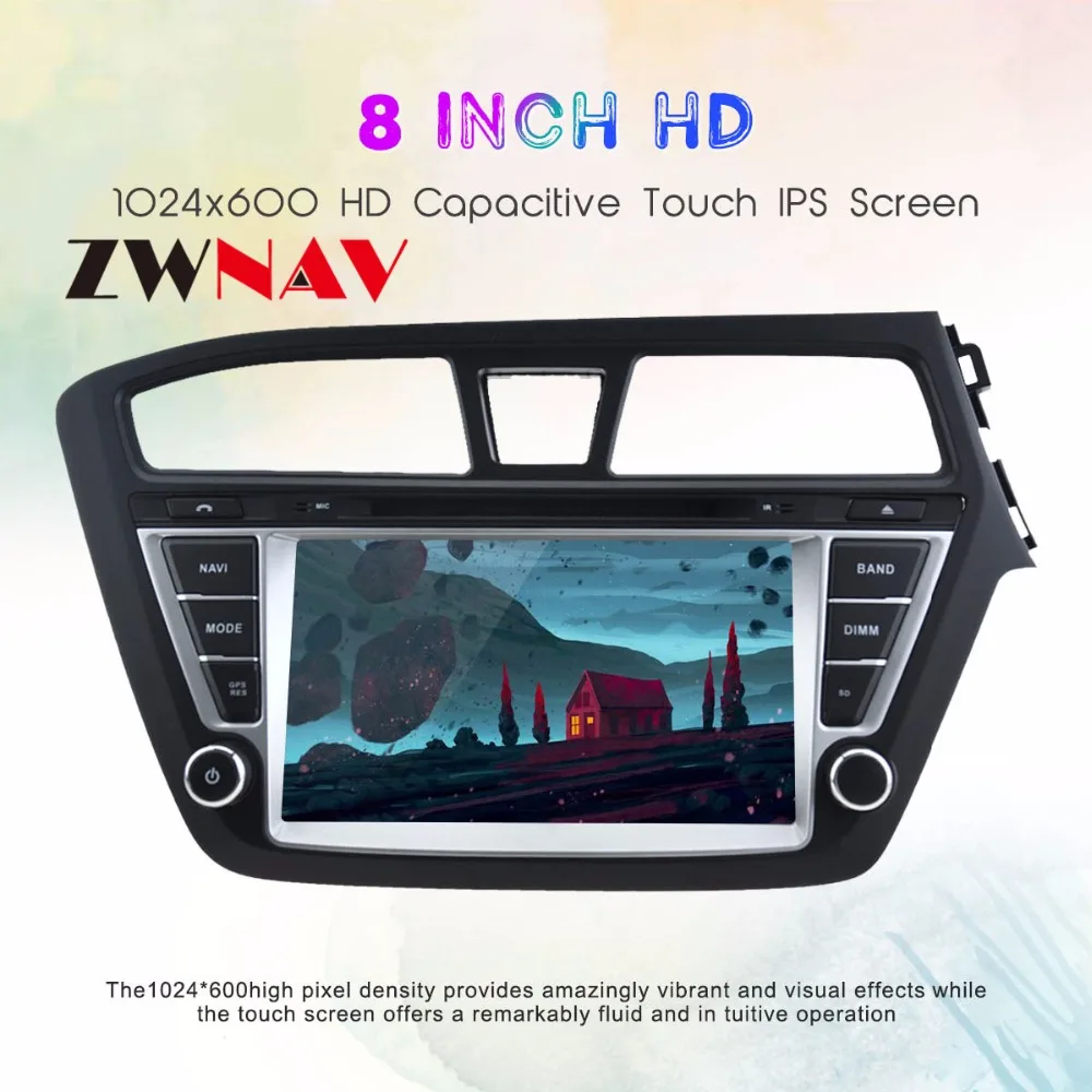 Top Android 9.0 Car GPS Navigation auto stereo Radio Screen For HYUNDAI I20 2014-2017 Right hand driving gps android Display ZWNAV 3 Top Android 9.0 Car GPS Navigation auto stereo Radio Screen For HYUNDAI I20 2014-2017 Right hand driving gps android Display ZWNAV 3