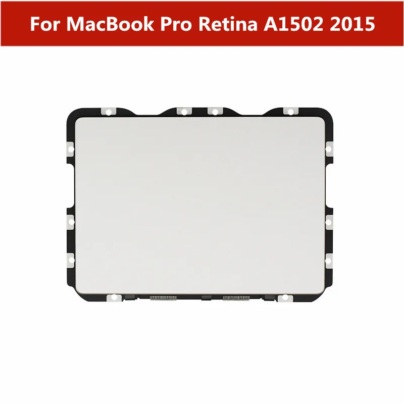 

Trackpad Touchpad Touch Panel Replacement Parts For MacBook Pro Retina A1502 2015 Laptop Touch pad