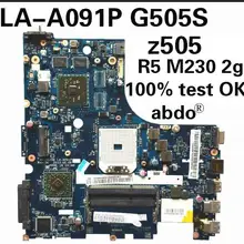 VALGC/GD LA-A091P для lenovo G505S Z505 ноутбук материнская плата разъем cpu GPU HD8570M+ 8650M R5 M230 2G тестовая работа