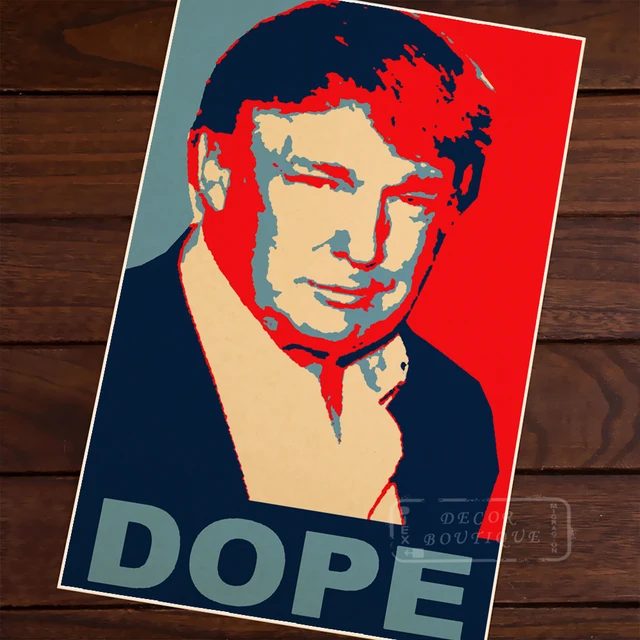 Dope Hair Fly Donald Trump Vote Campaign Propagada Retro Vintage Dope Hair Fly Donald Trump Vote Campaign Propagada Retro Vintage Decorative Poster Diy Wall Stickers Posters Home Decor Gift