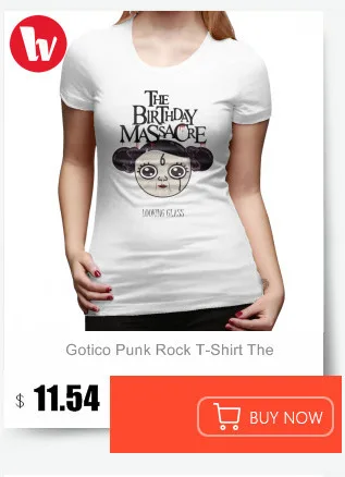 Gotico футболка в стиле панк-рок на день рождения резня футболка Новая мода круглый вырез женская футболка Повседневная 100 Хлопок Черная Женская футболка