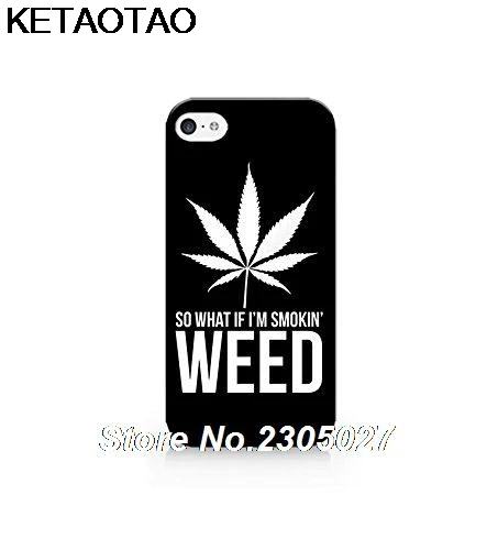 KETAOTAO So What If Im Smoking Weed чехлы для телефонов iPhone 4S 5C 5S 6S 7 8 Plus XR XS Max X6 Чехол Мягкий ТПУ