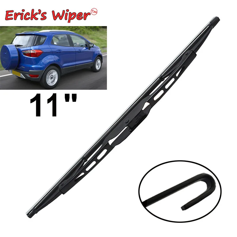 Erick's Wiper 11" Rear Wiper Blade For Ford Ecosport 2013 2015 2016 2017 Windshield Windscreen