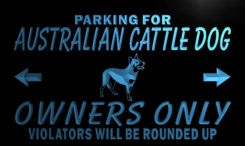 

N110 Australian Cattle Dog Owner Only LED Neon Light Sign
