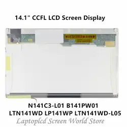 FTD ЖК-дисплей 14,1 "CCFL ЖК-дисплей Экран Дисплей Панель для LTN141WD LP141WP1 LTN141WD-L05 N141C3-L01 B141PW01 1400x900 30PIN