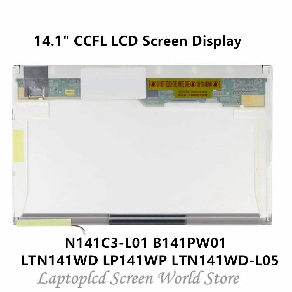 

FTDLCD 14.1" CCFL LCD Screen Display Panel For LTN141WD LP141WP1 LTN141WD-L05 N141C3-L01 B141PW01 1400x900 30PIN