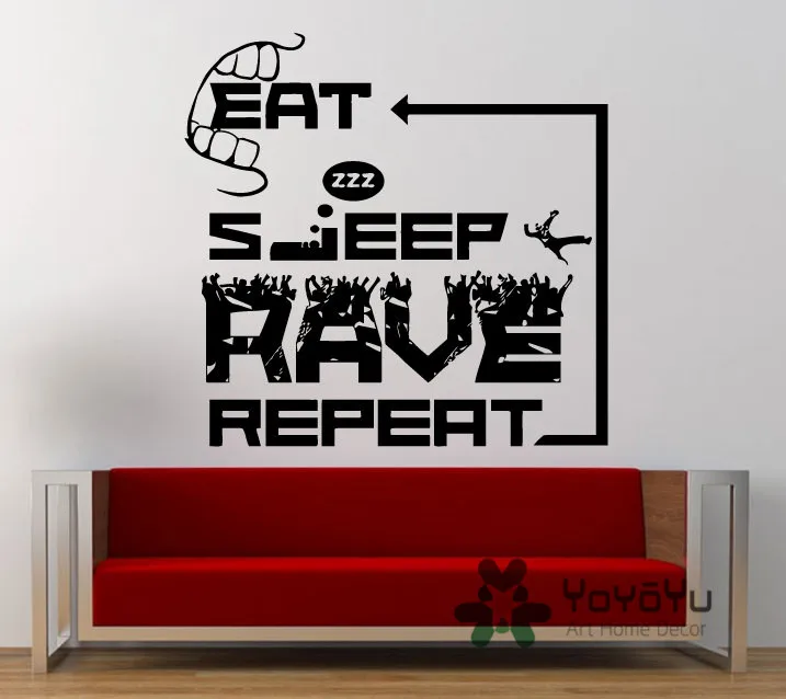

Eat Sleep Rave Repeat Electronic Dance Wall Decal Music Plur Club Wall Sticker Vinyl Mural Bedroom Home Decor muursticker NY-101