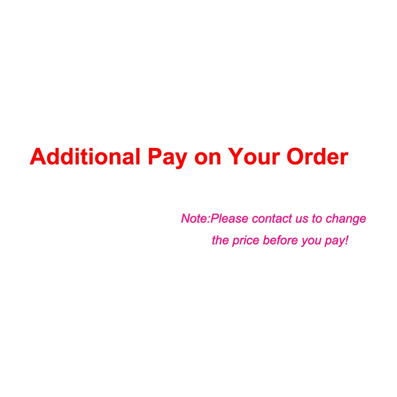 

Additional Pay on Your Order