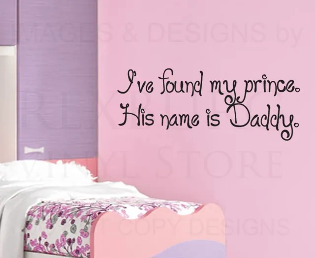 wall quote decal sticker my prince is daddy girl's room princess