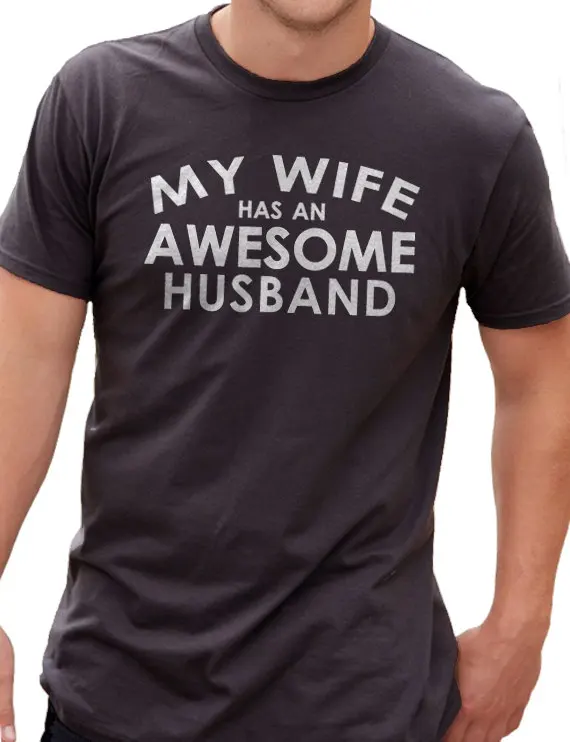My Wife Has An Awesome Husband Funny T Shirt Novelty Slogan Tee Husband
