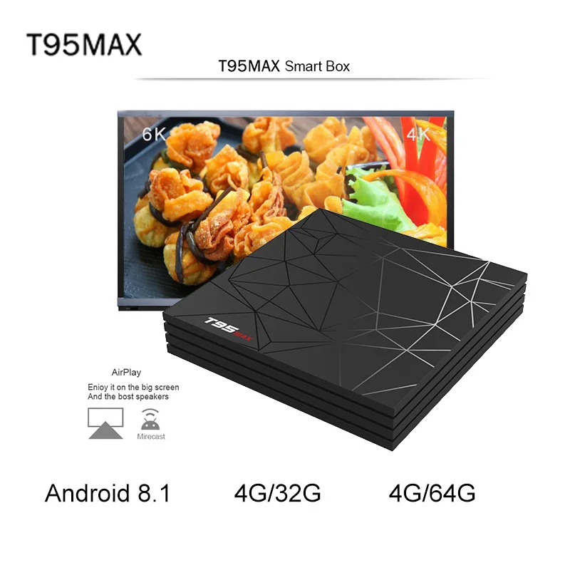 

T95 max TV BOX 4G 32G 4G64G H6 Quad core Android 8.1 2.4G WIFI VP9-10 Profile-2 up to 6K smart Media Player PK T9