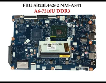 

High quality FRU:5B20L46262 For Lenovo 100-15ACL Laptop Motherboard CG521 NM-A841 A6-7310U DDR3 100% Fully Tested