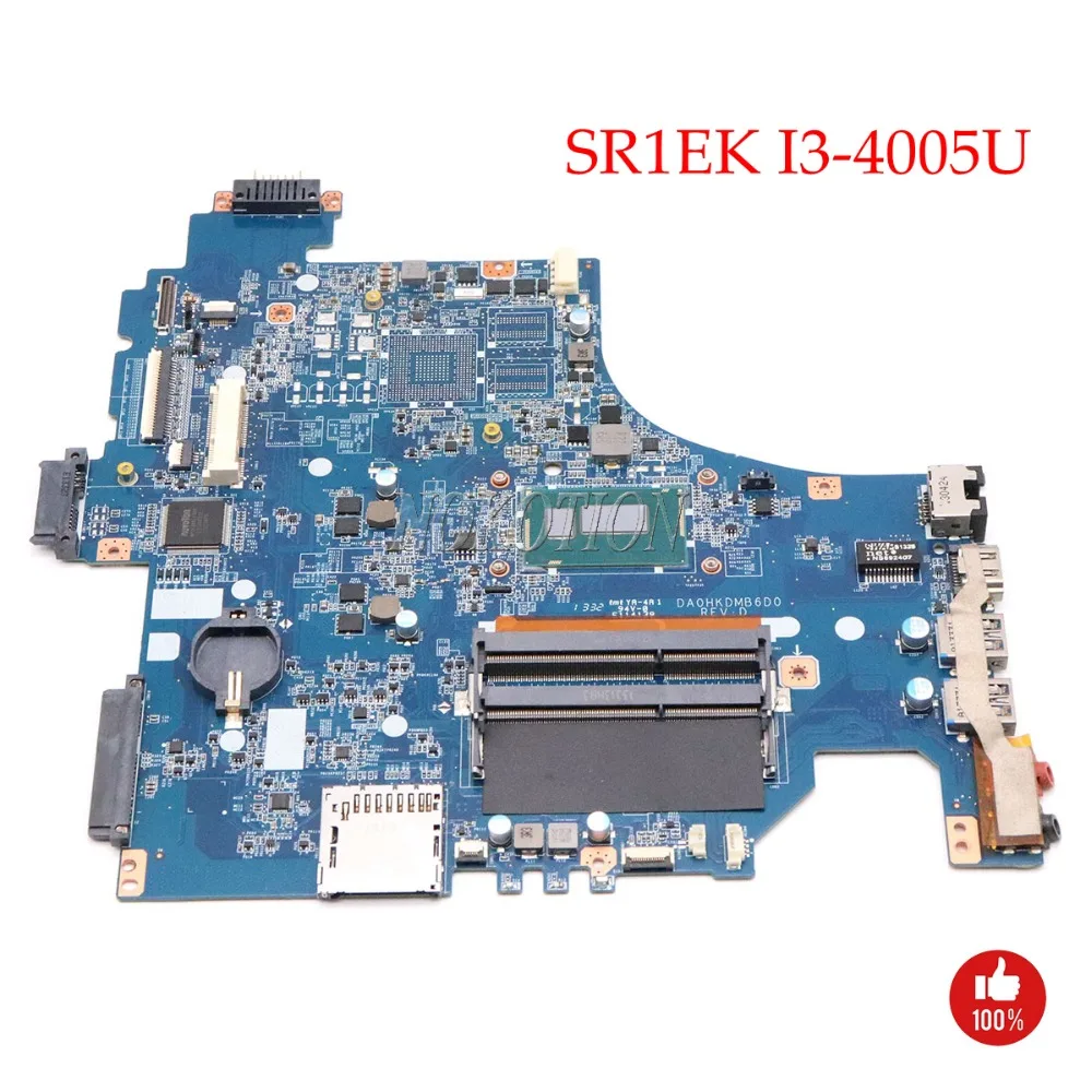 

NOKOTION DA0HKDMB6D0 Main board For sony Vaio SVF15 SVF153A1YM laptop motherboard SR1EK I3-4005U 1.7Ghz intel HD GMA DDR3L