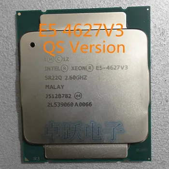 

QS Version processor E5 4627V3 2.6GHZ 10-Core E5-4627V3 25MB SmartCache E5 4627 V3 FCLGA2011-3 free shipping