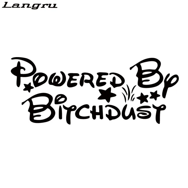 Download Langru Car Stying Powered By Bitch Dust Funny Car Decal Vinyl Car Sticker For Windshield Sticker Jdm Car Sticker Vinyl Car Stickersvinyl Car Aliexpress