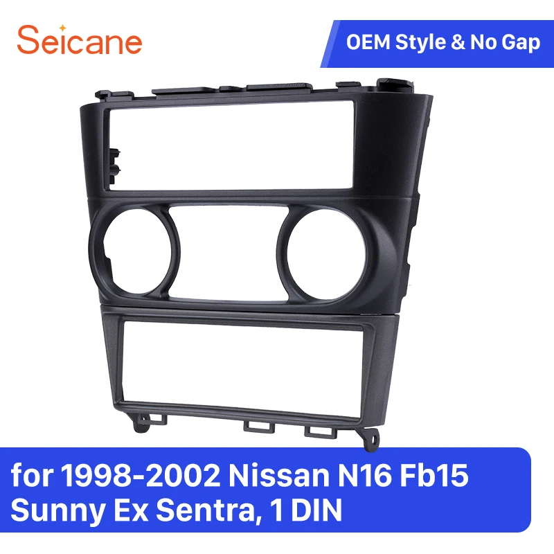 Seicane 1 Din комплект панелей для отделки автомобиля 1998 2002 Nissan N16 Fb15 Sunny Ex Sentra рамка