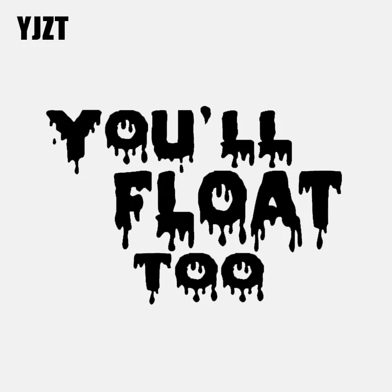YJZT 15.5CM*10.3CM Creative You'll Float Too Black Silver Vinyl Car Sticker Decals C11-1624 | Автомобили и мотоциклы